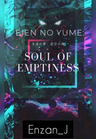 Eien no yume: Souel of emtiness