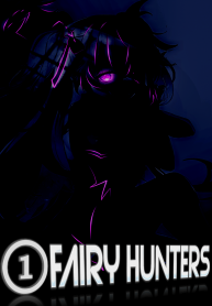Fairy Hunters Vol. 1